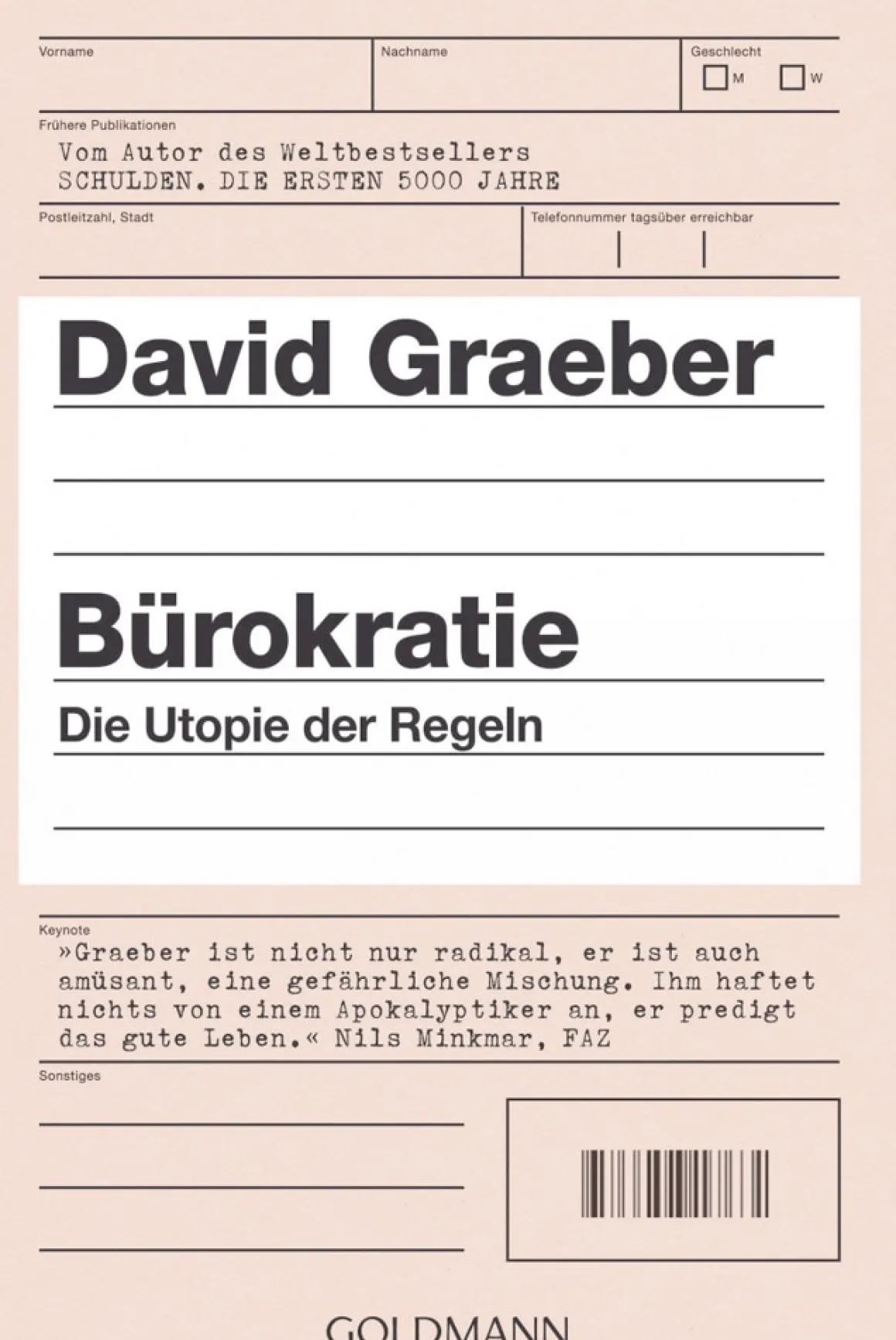 Bürokratie - Die Utopie der Regeln.