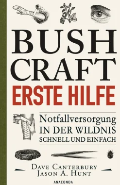 Bushcraft. Erste Hilfe.