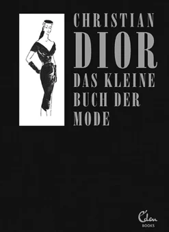 Christian Dior. Das kleine Buch der Mode.