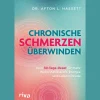 Chronische Schmerzen überwinden: Dein 30-Tage-Reset für mehr Widerstandskraft, Energie und Lebensfreude|Mit QR-Codes zu geführten Achtsamkeitsübungen.