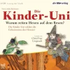 Cordula Bachmann. Die Kinder-Uni. Warum reiten Hexen auf dem Besen? 2 CDs.