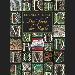 Cornelia Funke. Tintenwelt 4. Die Farbe der Rache.