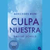 Culpa Nuestra. Unsere Schuld.