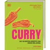 Curry: Die 120 besten Rezepte von Indien bis Afrika.