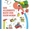 Das allerbeste Buch von Egon Wurm.