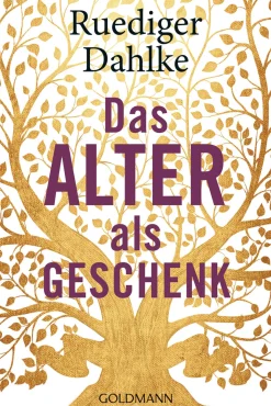 Das Alter als Geschenk.