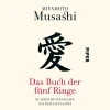 Das Buch der fünf Ringe. Klassische Strategien aus dem alten Japan.