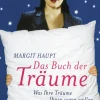 Das Buch der Träume - Was Ihre Träume Ihnen sagen wollen