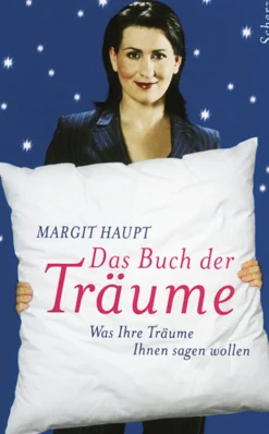 Das Buch der Träume - Was Ihre Träume Ihnen sagen wollen