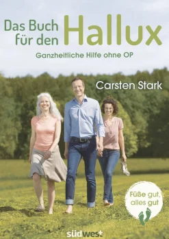 Das Buch für den Hallux - Ganzheitliche Hilfe ohne OP.