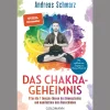 Das Chakra-Geheimnis: Öffne die 7 Energie-Ebenen des Bewusstseins und manifestiere dein Wunschleben - Mit exklusivem Zugang zu Bonus-Material.