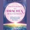 Das Erwachen des Drachenbewusstseins: Aufbruch in eine neue Dimension des Seins.