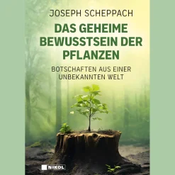 Das geheime Bewusstsein der Pflanzen.