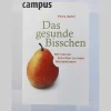 Das gesunde Bisschen.