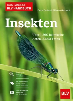 Das große BLV Handbuch Insekten. Über 1360 heimische Arten, 3640 Fotos.