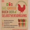 Das große Buch der Selbstversorgung.