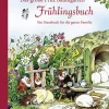 Das große Fritz Baumgarten Frühlingsbuch. Ein Hausbuch für die ganze Familie.
