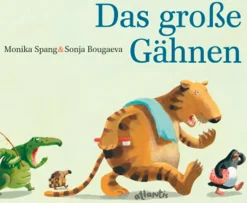 Das große Gähnen. Eine Zoo- und Gutenacht-Geschichte.