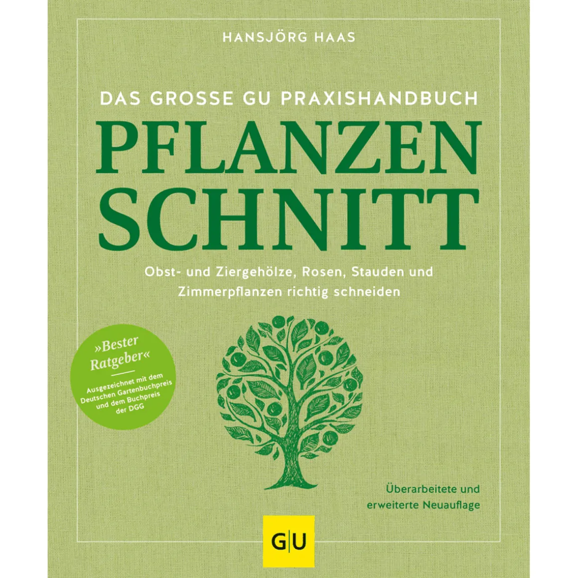 Das große GU Praxishandbuch Pflanzenschnitt.