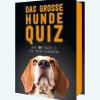 Das große Hunde Quiz. Über 150 Fragen zu den treuen Vierbeinern.