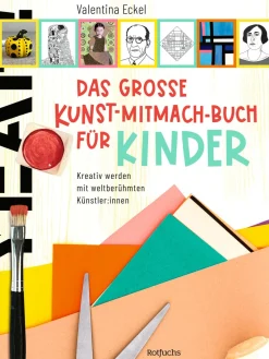 Das große Kunst-Mitmach-Buch für Kinder.
