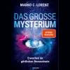 Das große Mysterium: Erwachen im göttlichen Bewusstsein.