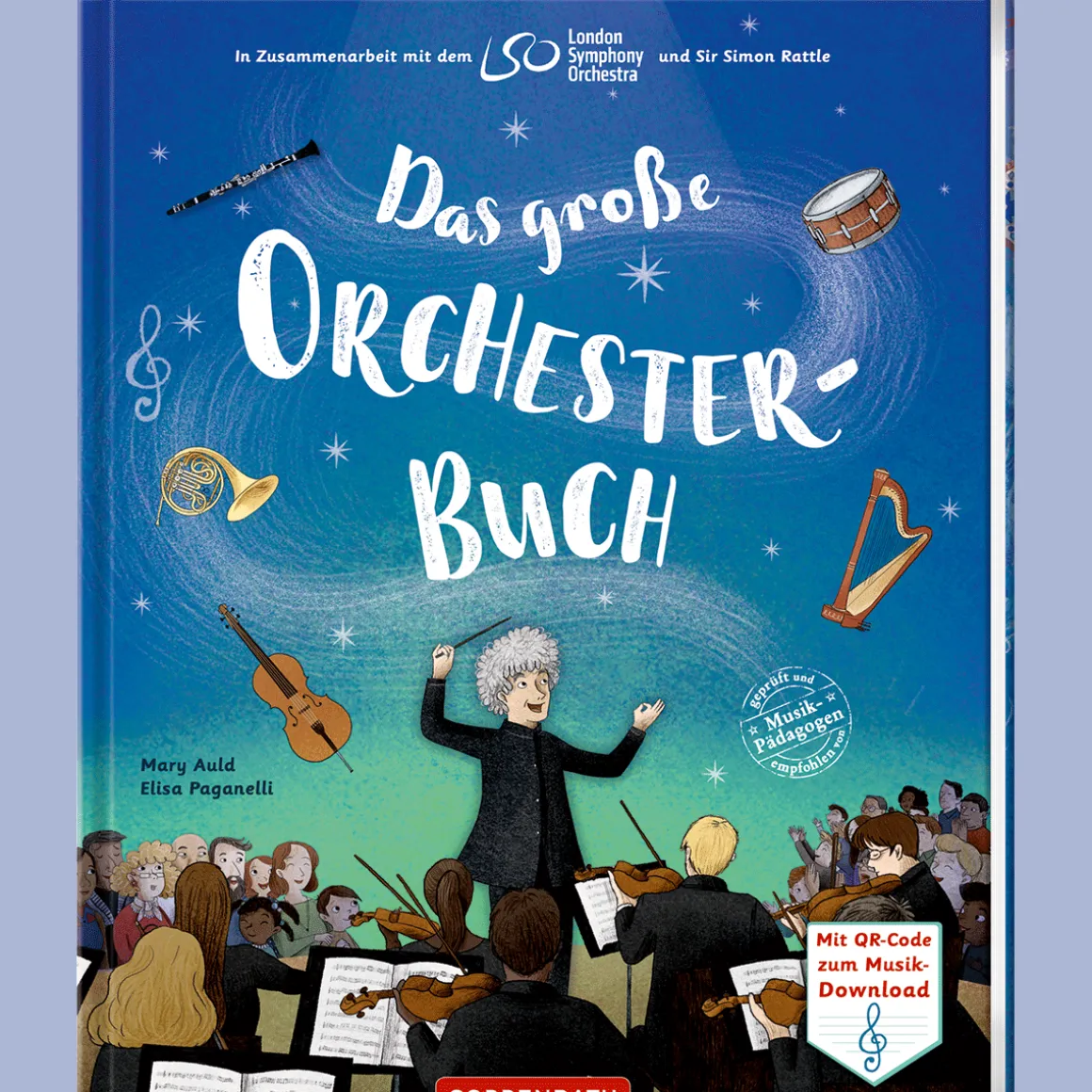 Das große Orchesterbuch. In Zusammenarbeit mit dem London Symphony Orchestra und Sir Simon Rattle.