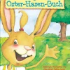 Das große Oster-Hasen-Buch. Vier Bilderbuchgeschichten in einem Band.