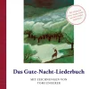Das Gute-Nacht-Liederbuch. Mit Zeichnungen von Tomi Ungerer.