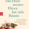 Das Haus meiner Eltern hat viele Räume. Vom Loslassen, Ausräumen und Bewahren.