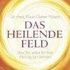 Das heilende Feld