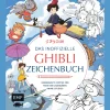 Das inoffizielle Ghibli-Zeichenbuch - Zauberhafte Motive für Fans des legendären Anime-Studios: Die beliebtesten Figuren Schritt für Schritt zeichnen | Für Fans von "Das wandelnde Schloss", "Chihiros Reise ins Zauberland", "Prinzessin Mononoke" und vielen