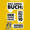 Das Jungs-Buch 10. Der ganze Kram, den du mit 10 wissen solltest!