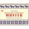 Das kleine Buch der fantastischen Muster. Über 1000 Vorlagen fürs Stricken, Häkeln und Sticken. Kreative Muster und neue Motive für Handarbeitsfans.