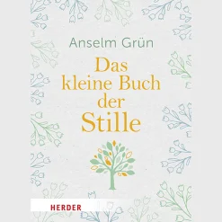 Das kleine Buch der Stille.