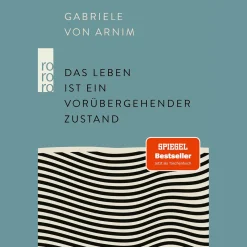Das Leben ist ein vorübergehender Zustand.