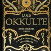 Das Okkulte in Kultur, Wissenschaft und Literatur.
