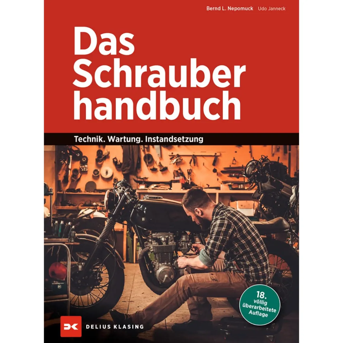 Das Schrauberhandbuch. Technik - Wartung - Instandsetzung.