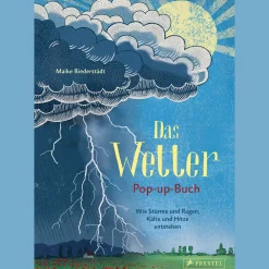 Das Wetter. Pop-up-Buch. Wie Stürme und Regen, Kälte und Hitze entstehen.
