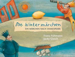 Das Wintermärchen. Ein Märchen nach Shakespeare.