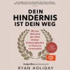 Dein Hindernis ist Dein Weg - Jubiläumsausgabe.