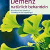 Demenz natürlich behandeln: Das können Sie selbst tun - So helfen Sie als Angehöriger