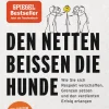 Den Netten beißen die Hunde. Wie Sie sich Respekt verschaffen.