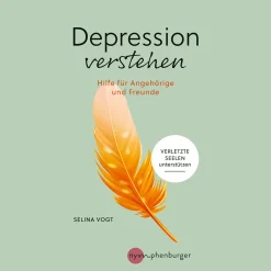 Depression verstehen: Hilfe für Angehörige und Freunde.