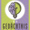 Der Gedächtnistrainer. Das Übungsbuch. Gehirnleistung steigern mit Logik-Rätseln und Knobeleien.