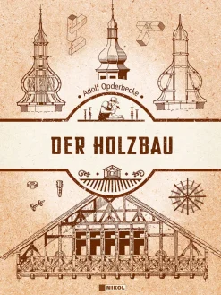 Der Holzbau.