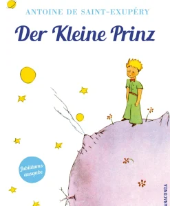 Der Kleine Prinz. Jubiläumsausgabe.