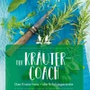 Der Kräuter-Coach. Das Know-how. Die Erfolgsgarantie.