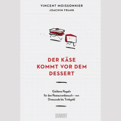 Der Käse kommt vor dem Dessert.