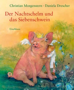 Der Nachtschelm und das Siebenschwein.